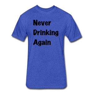 Never Drinking Again - heather royal