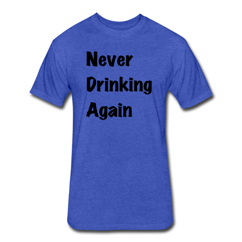 Never Drinking Again - heather royal