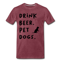 Load image into Gallery viewer, Drink Beer. Pet Dogs - heather burgundy
